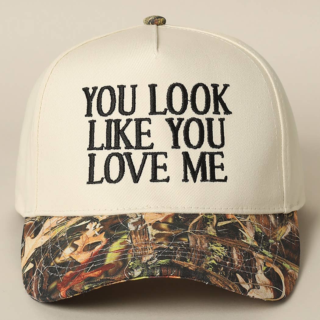 You Look Like You Love Me Embroidery Camo Trucker: CAMO-BLACK / ONE SIZE